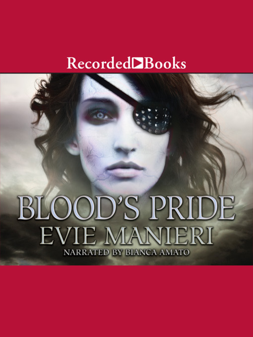 Title details for Blood's Pride by Evie Manieri - Available